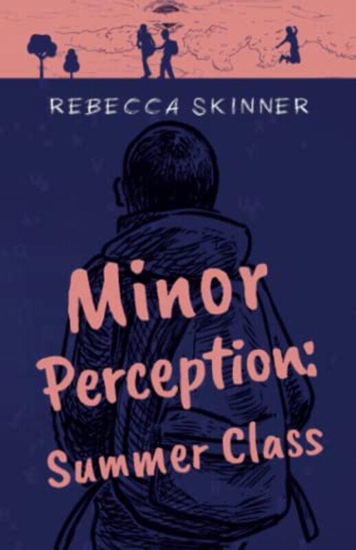 

Minor Perception Summer Class by Rebecca Skinner-Paperback