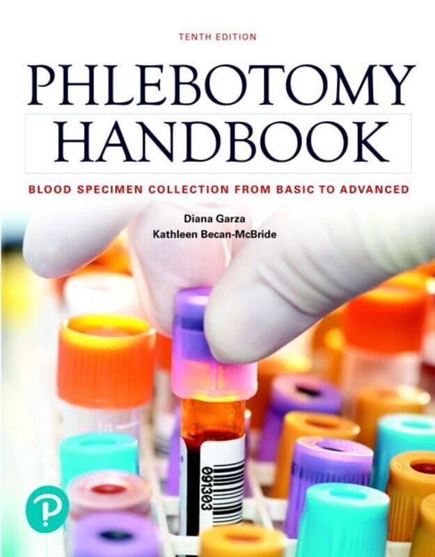 

Phlebotomy Handbook by Diana GarzaKathleen Becan-McBride-Paperback