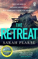 The Retreat The New Top Ten Sunday Times Bestseller From The Author Of The Sanatorium by Pearse, Sarah..Paperback