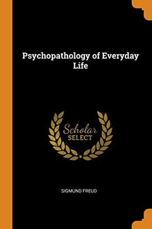 

Psychopathology of Everyday Life , Paperback by Freud, Sigmund