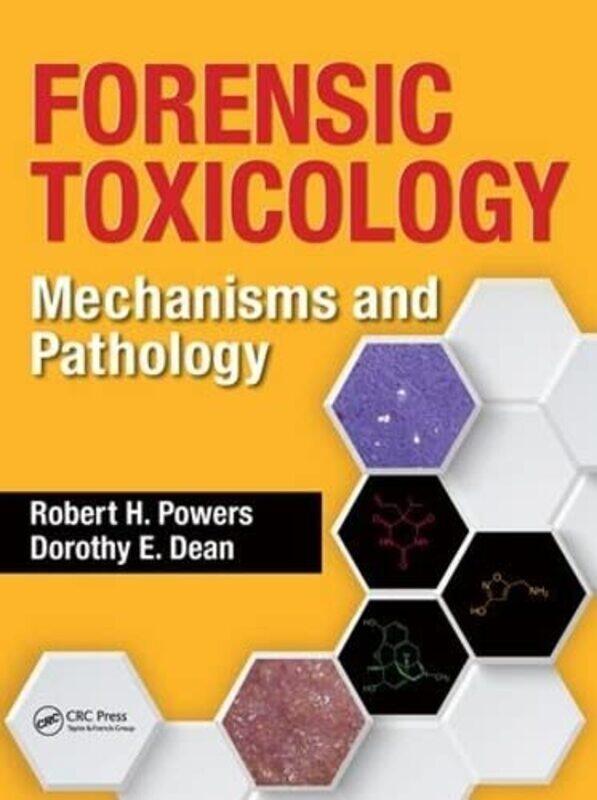 

Forensic Toxicology by Robert H PowersDorothy E Dean-Hardcover