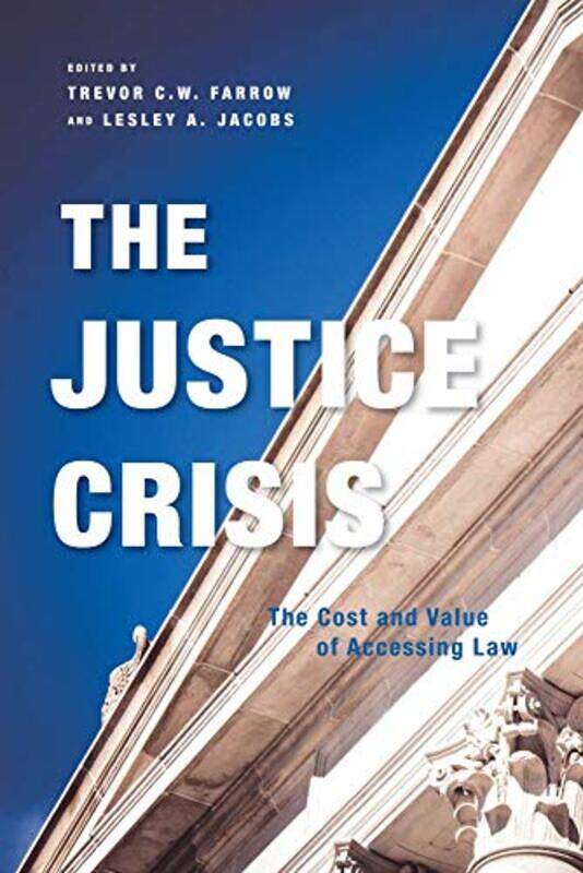 

The Justice Crisis by Trevor CW FarrowLesley A Jacobs-Paperback