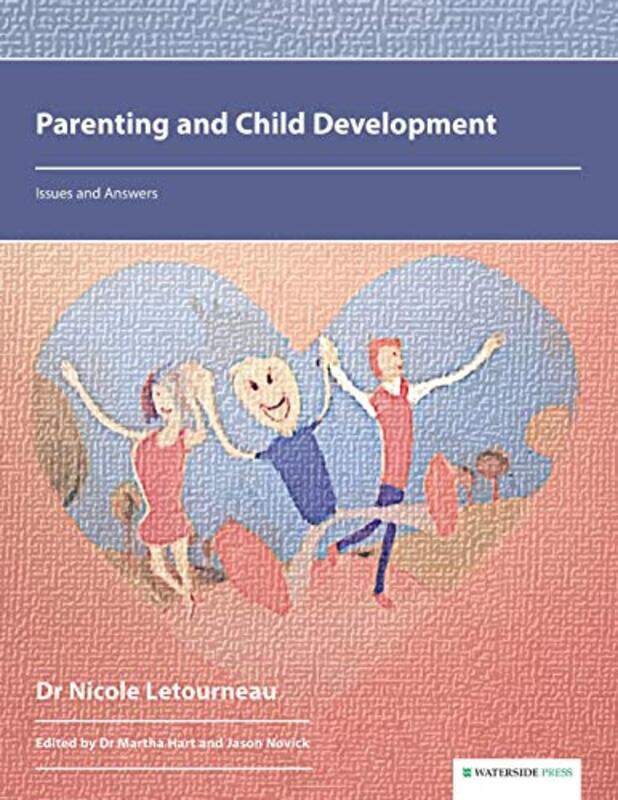 

Parenting and Child Development by Dr Nicole LetourneauDr Martha HartJason Novick-Paperback