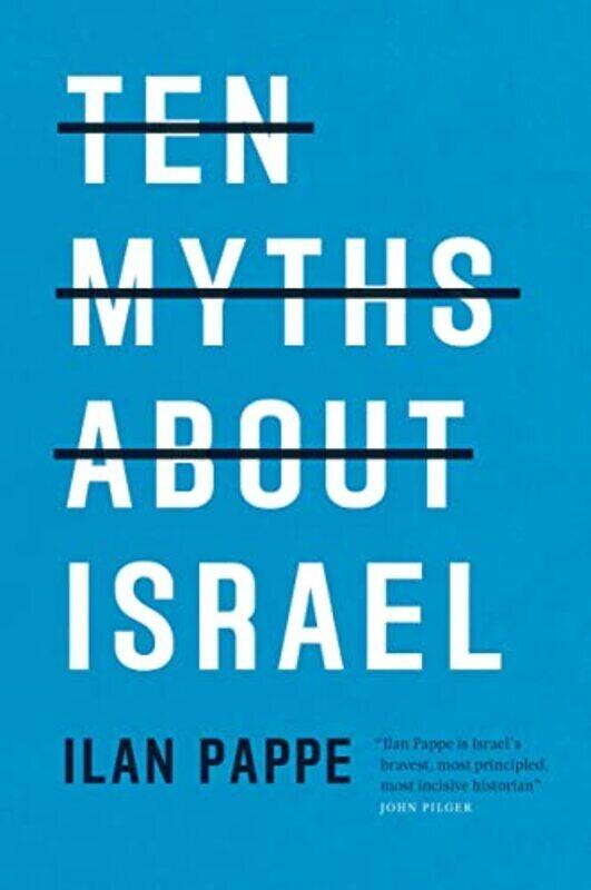 

Ten Myths About Israel by Pappe, Ilan Paperback