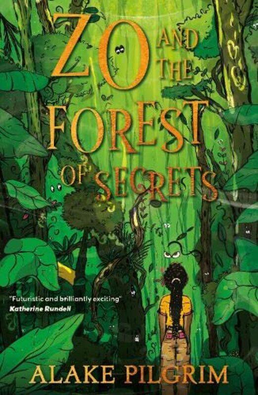 

Zo and the Forest of Secrets,Paperback,by:Pilgrim, Alake