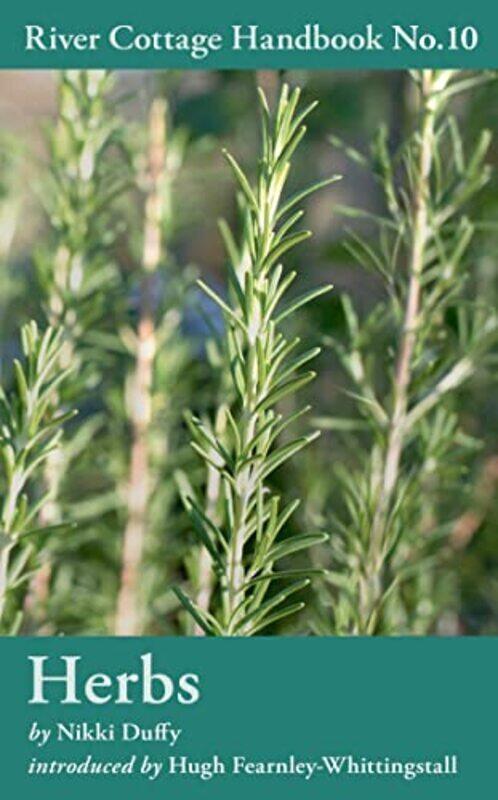 

Herbs: River Cottage Handbook No.10