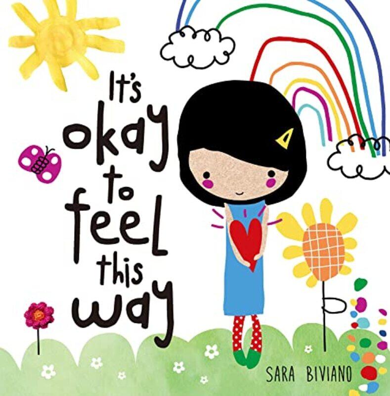 

Its Okay to Feel This Way by Sara Biviano-Hardcover