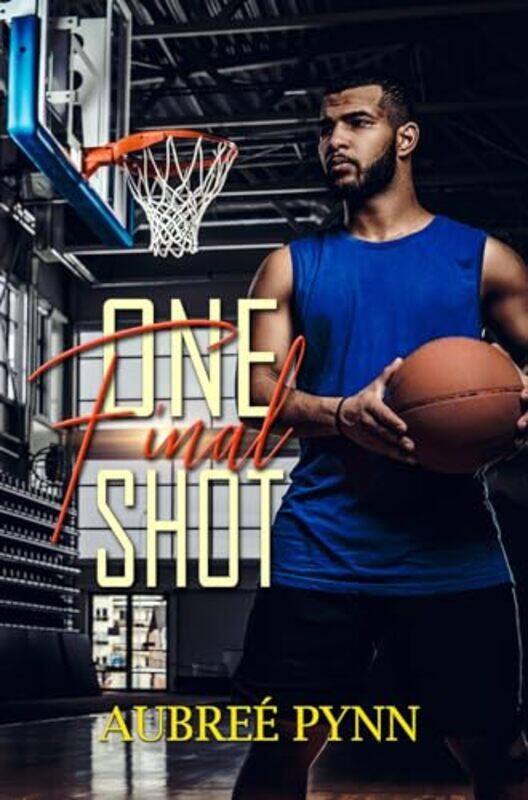 

One Final Shot by Aubree Pynn -Paperback