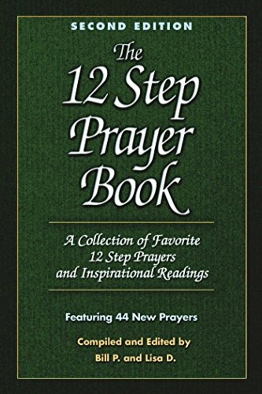 The 12 Step Prayer Book Paperback by Bill P.