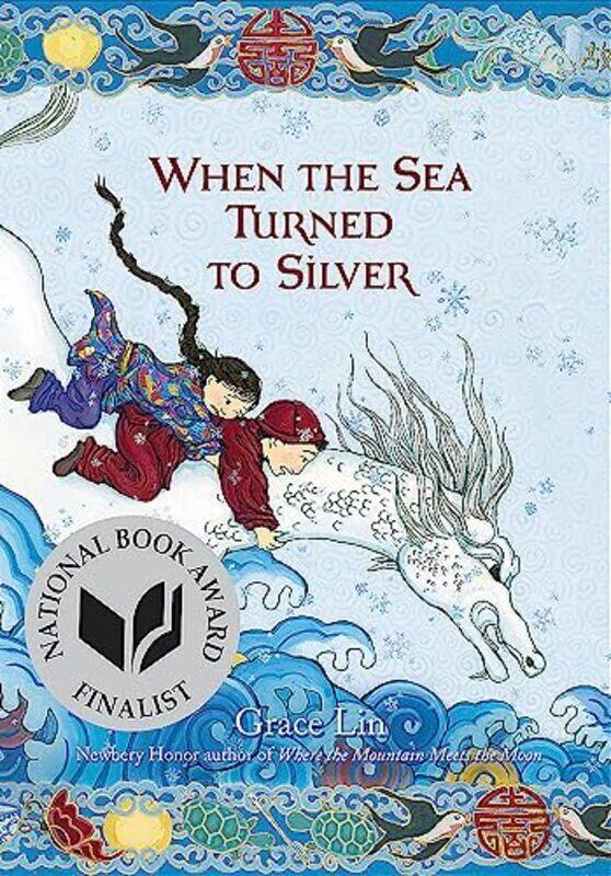 

When the Sea Turned to Silver , Paperback by Grace Lin