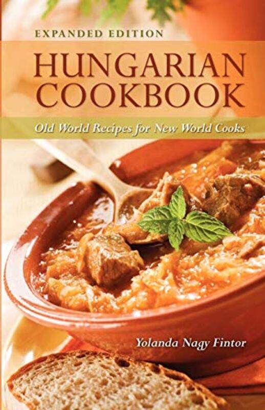 

Hungarian Cookbook Old World Recipes For New World Cooks by Fintor, Yolanda..Paperback