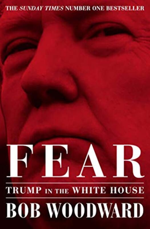 Fear: Trump in the White House, Paperback Book, By: Bob Woodward