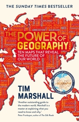 The Power of Geography: Ten Maps That Reveal the Future of Our World, Paperback Book, By: Marshall, Tim