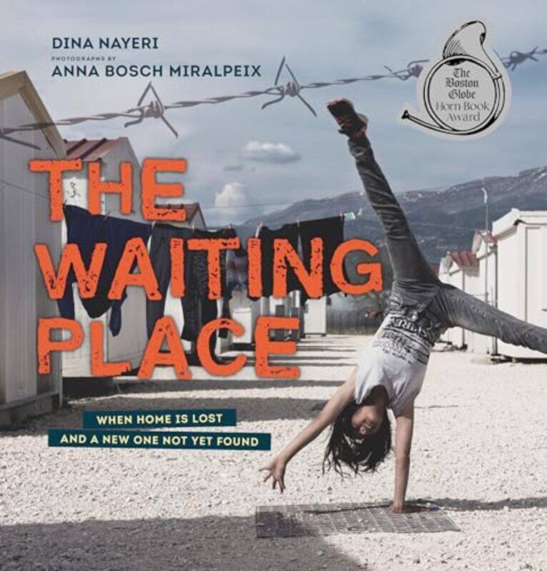 

The Waiting Place When Home Is Lost and a New One Not Yet Found by Dina NayeriAnna Bosch Miralpeix-Hardcover