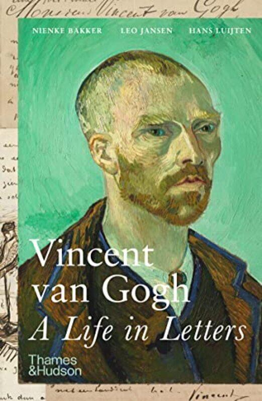 

Vincent van Gogh: A Life in Letters , Paperback by Nienke Bakker