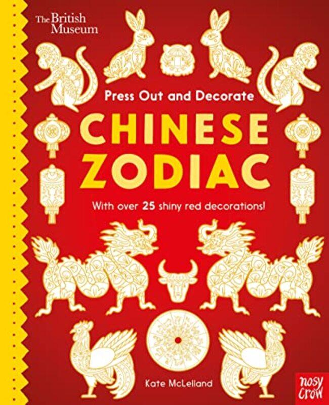 

British Museum Press Out and Decorate: Chinese Zodiac,Paperback,by:McLelland, Kate