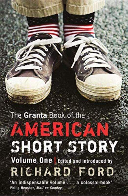 

The Granta Book Of The American Short Story by Richard Ford-Paperback