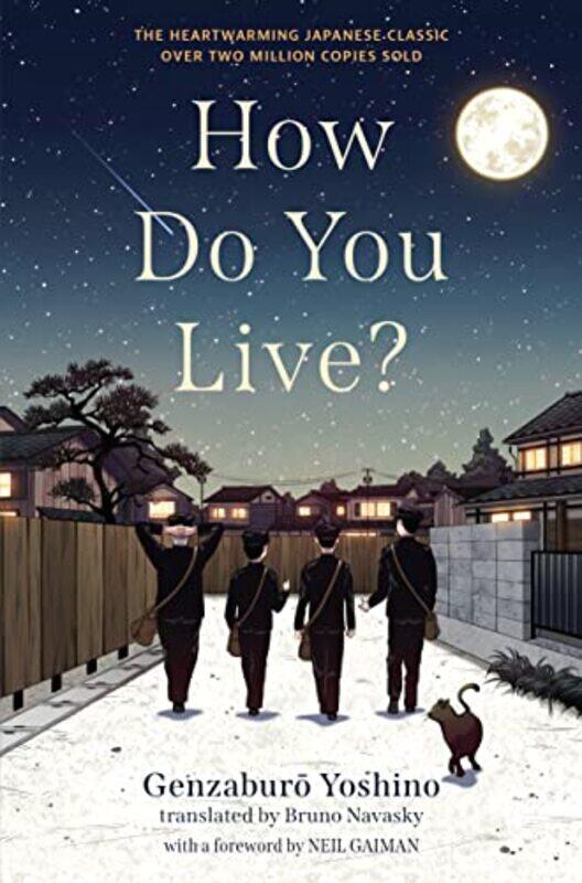 

How Do You Live by Yoshino Genzaburo - Navasky Bruno - Gaiman Neil Hardcover