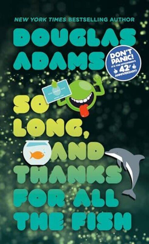 

So Long And Thanks For All The Fish By Adams Douglas - Paperback