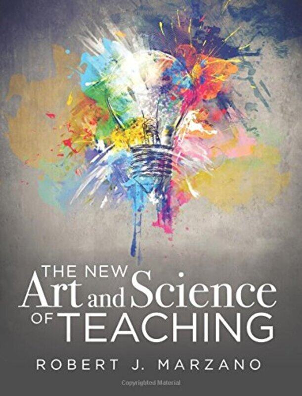 

New Art and Science of Teaching: More Than Fifty New Instructional Strategies for Academic Success , Paperback by Marzano, Dr Robert J (Mid-Continent