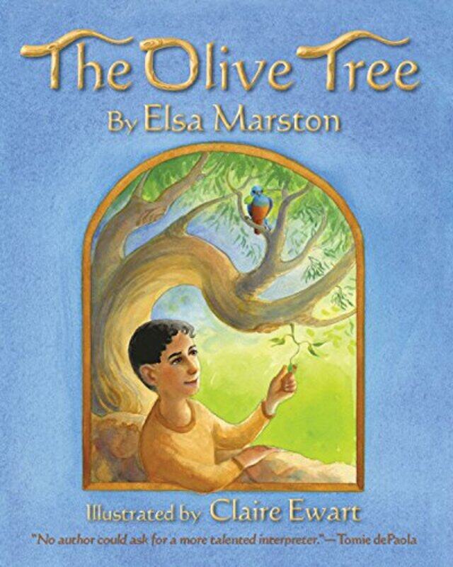 

The Olive Tree by Elsa MarstonClaire Ewart-Hardcover