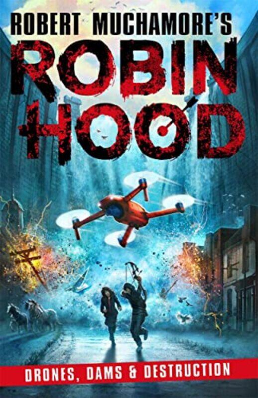 

Robin Hood 4 Drones Dams and Destruction Robert Muchamores Robin Hood by Robert Muchamore-Paperback