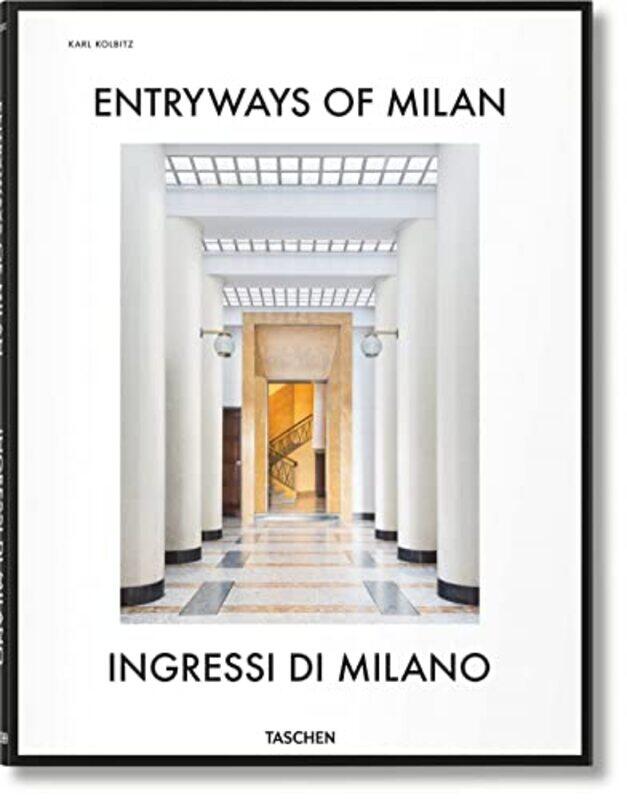 

Entryways of Milan. Ingressi di Milano,Paperback,By:Fabrizio Ballabio