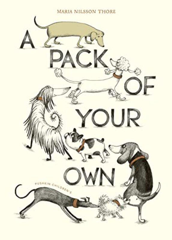 

A Pack of Your Own by Maria Nilsson ThoreAnnie Prime-Hardcover