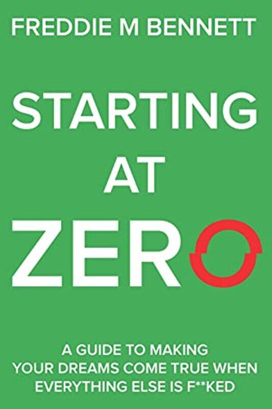 

Starting At Zero by Freddie M Bennett - Paperback