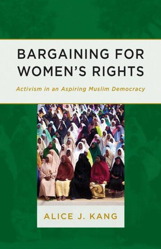

Bargaining For Womens Rights by Alice J Kang-Paperback