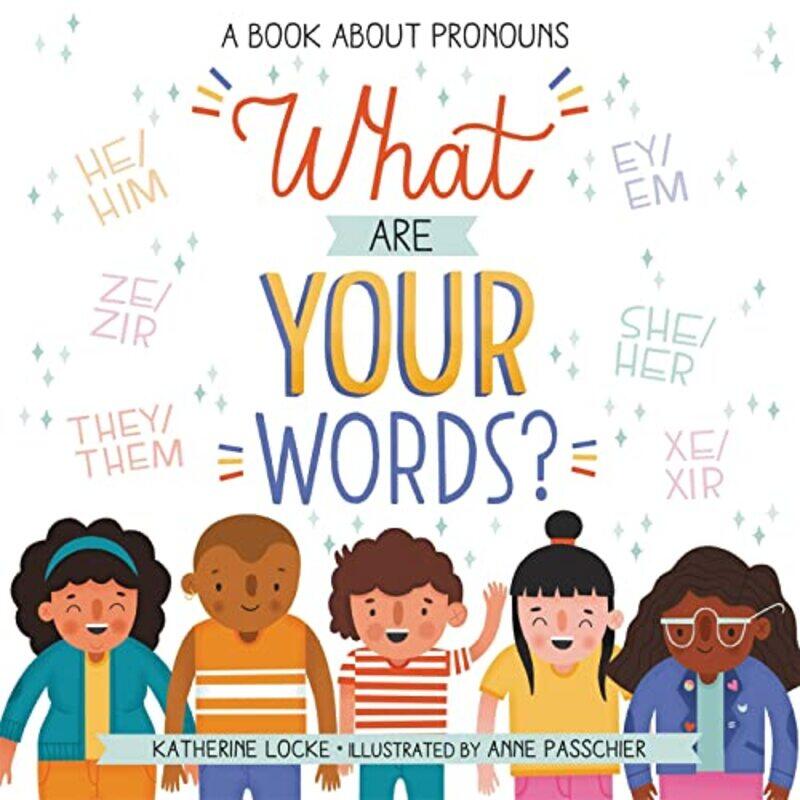 

What Are Your Words by Katherine LockeAnne Passchier-Hardcover