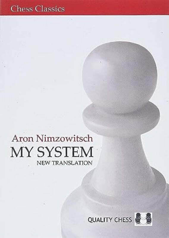 My System New Translation by Nimzowitsch, Aron Paperback