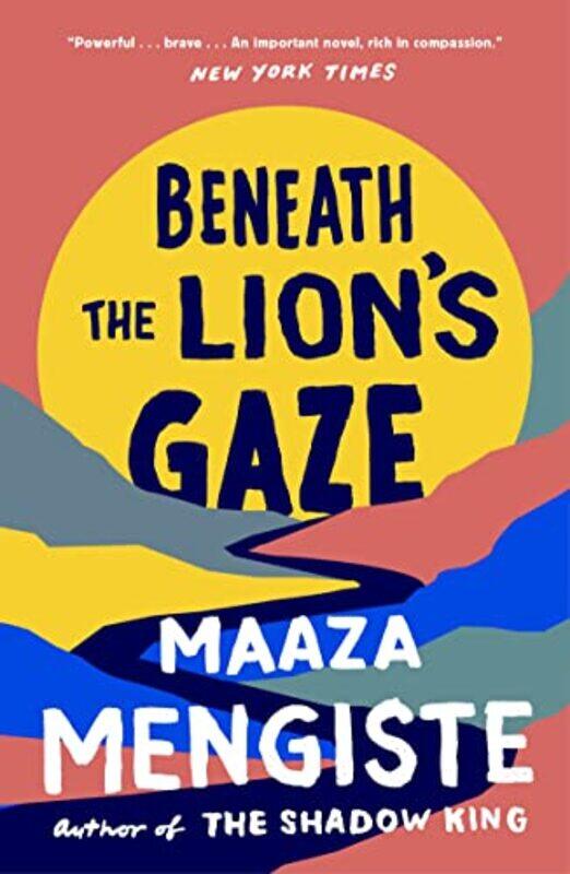 

Beneath the Lions Gaze by Maaza Mengiste-Paperback