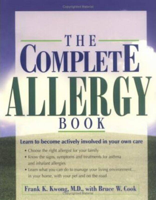 

^(R) The Complete Allergy Book: Learn to Become Actively Involved in Your Own Care.paperback,By :Frank K. Kwong