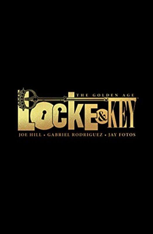 

Locke and Key The Golden Age by Joe HillGabriel Rodriguez-Hardcover