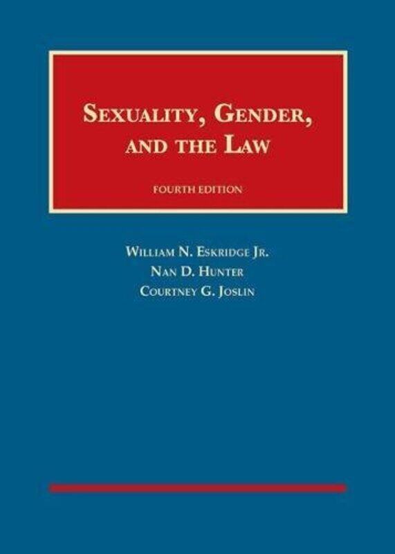 

Sexuality Gender and the Law by William N Eskridge JrNan D HunterCourtney G Joslin-Hardcover