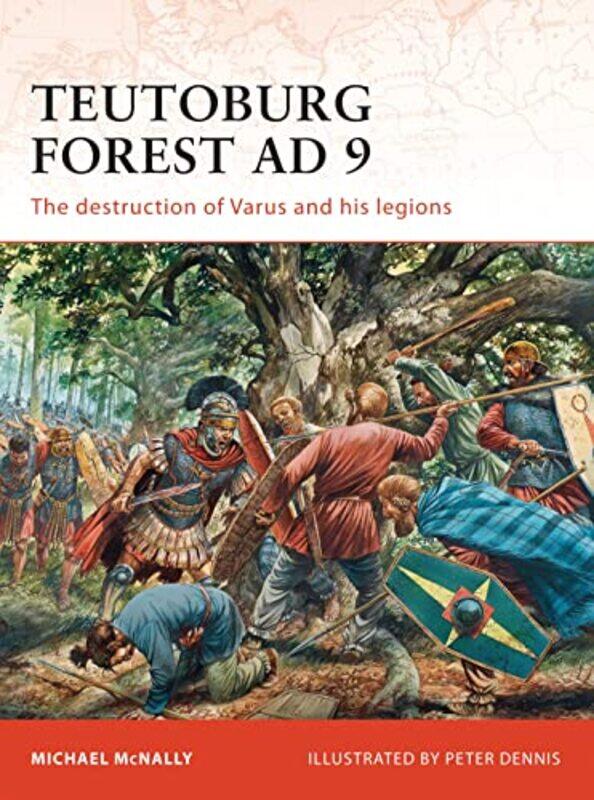 

Teutoburg Forest AD 9 by Michael McNallyPeter Illustrator Dennis-Paperback