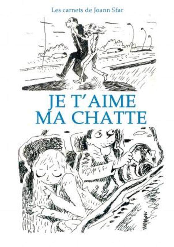 

Les Carnets de Joann Sfar - Je t'aime ma chatte.paperback,By :