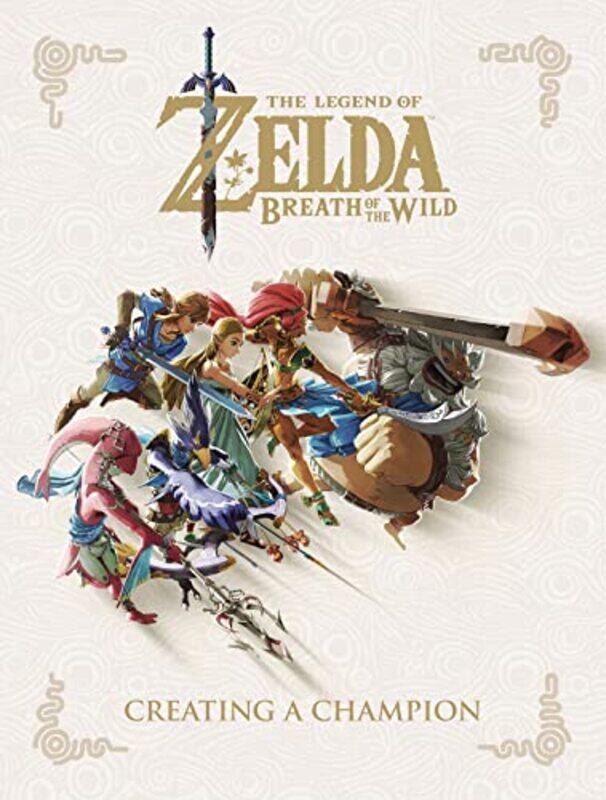 

Legend of Zelda The Breath of the Wild Creating a Champion by Jonathan Reichental-Hardcover