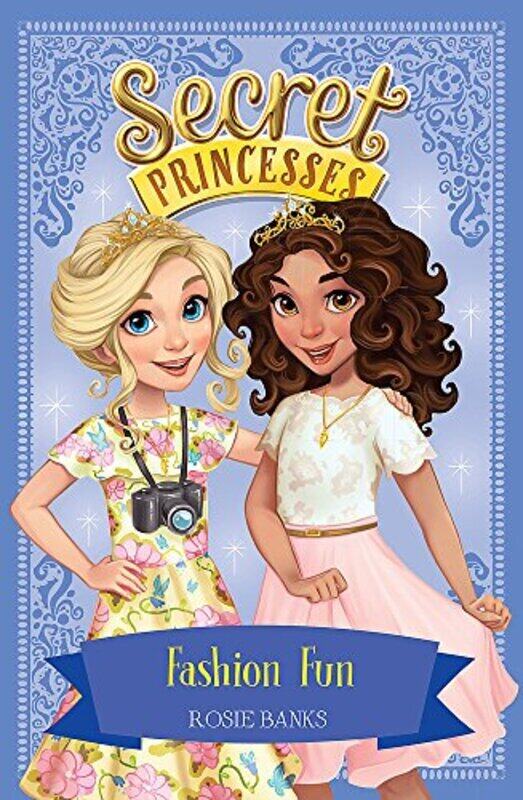 

Secret Princesses: Fashion Fun , Paperback by Rosie Banks