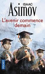 L'Avenir Commence Demain,Paperback,By:Asimov Isaac