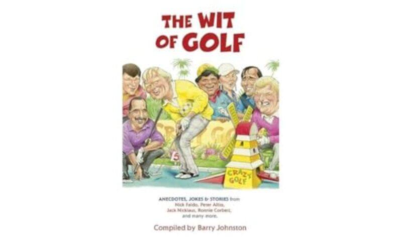 

The Wit Of Golf by Barry Johnston-Paperback