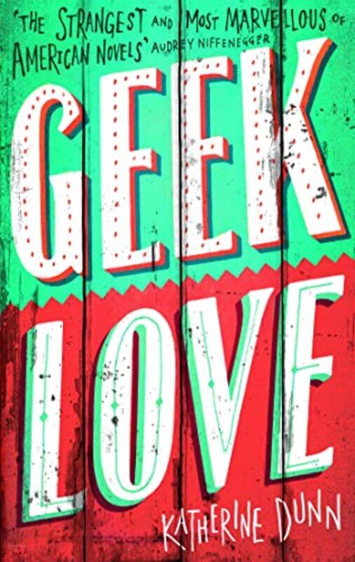 

Geek Love by Katherine Dunn-Paperback