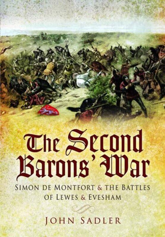 

The Second Barons War by John Sadler-Paperback