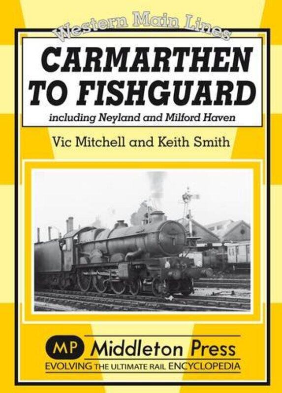 

Carmarthen to Fishguard by Vic MitchellKeith Smith-Hardcover