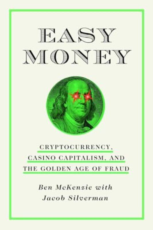 

Easy Money by Ben McKenzieJacob Silverman-Hardcover