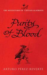 Purity of Blood, Hardcover, By: Arturo Perez-Reverte