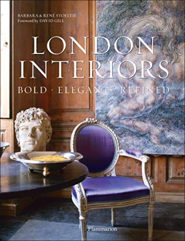 

London Interiors: Bold Elegant Refined, Hardcover Book, By: Barbara Stoeltie