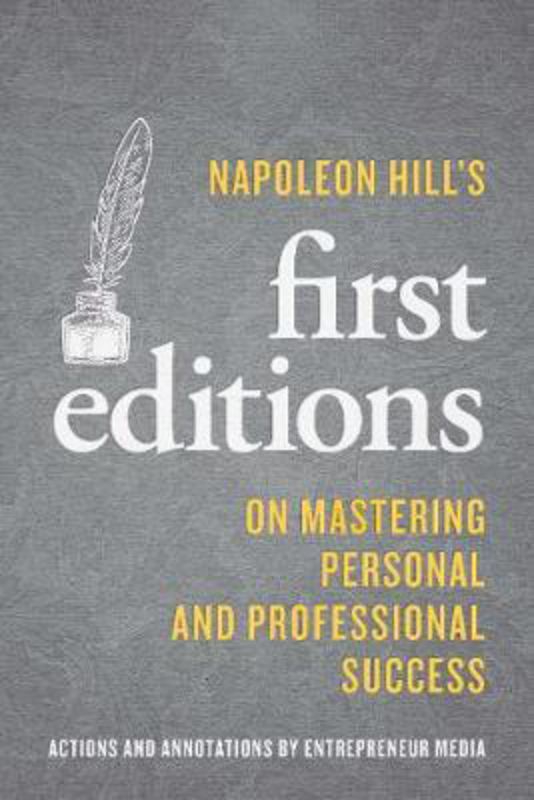 Napoleon Hill's First Editions: On Mastering Personal and Professional Success, Paperback Book, By: Napoleon Hill