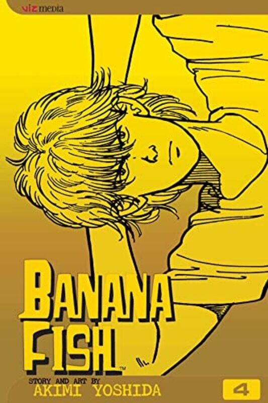 

Banana Fish Vol 4 by Akimi Yoshida-Paperback